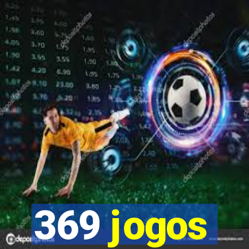 369 jogos