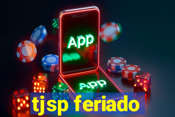 tjsp feriado