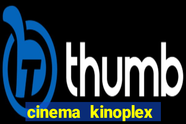 cinema kinoplex norte shopping