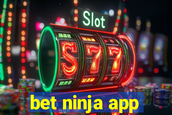 bet ninja app