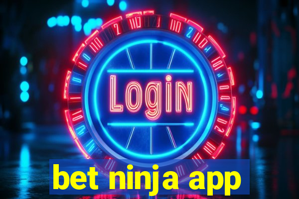 bet ninja app