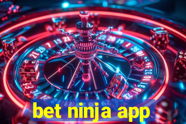 bet ninja app