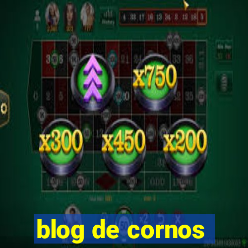 blog de cornos