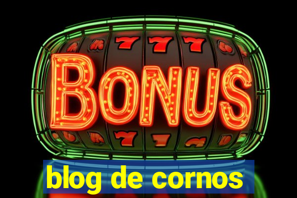 blog de cornos