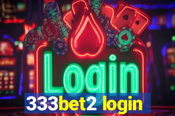 333bet2 login