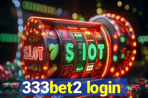 333bet2 login