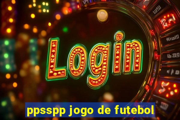 ppsspp jogo de futebol