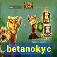 betanokyc