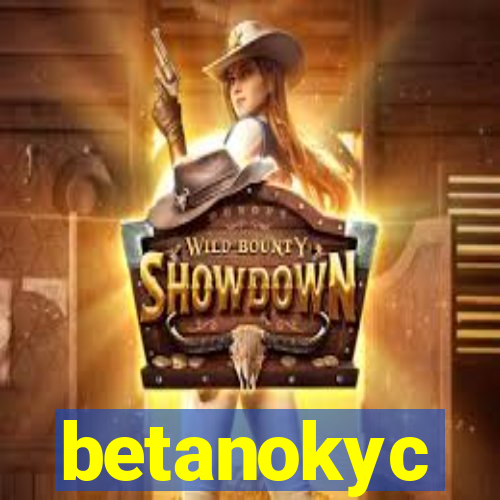 betanokyc