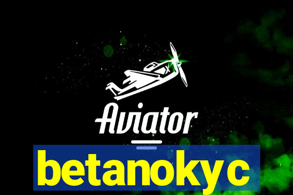 betanokyc