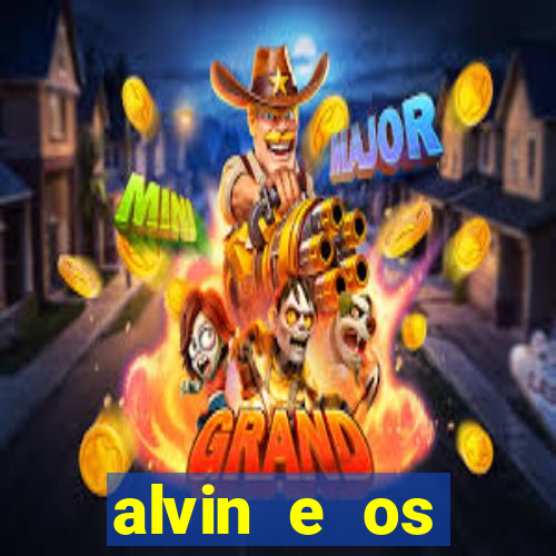 alvin e os esquilos redecanais