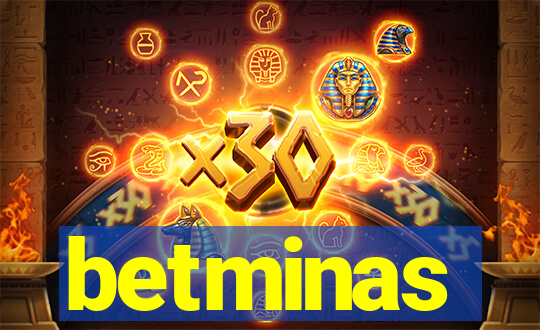 betminas