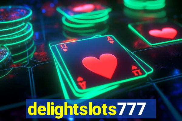 delightslots777