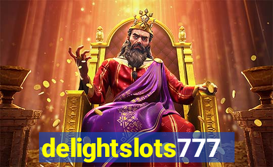 delightslots777