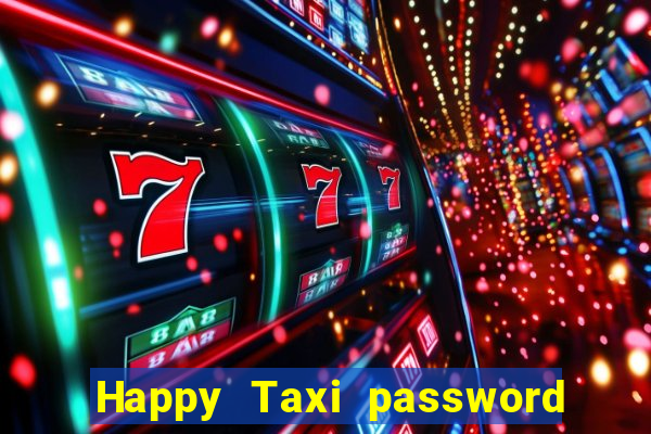 Happy Taxi password road 96 road 96 senha do cofre