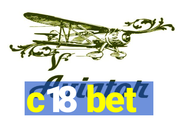 c18 bet