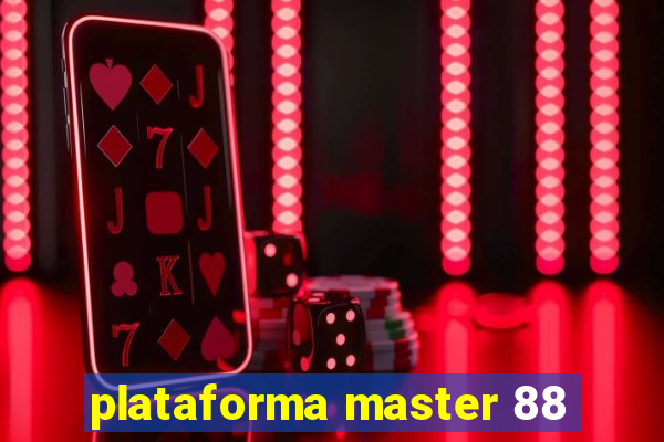 plataforma master 88