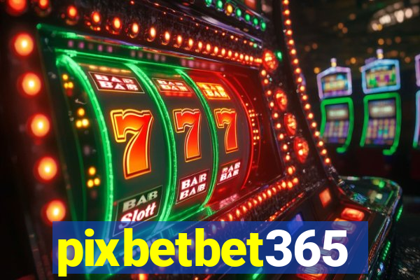 pixbetbet365