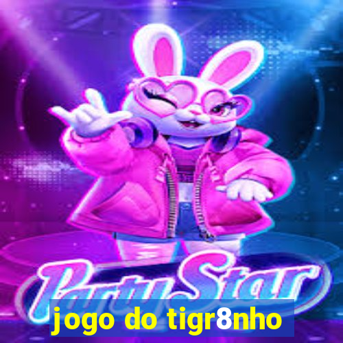 jogo do tigr8nho