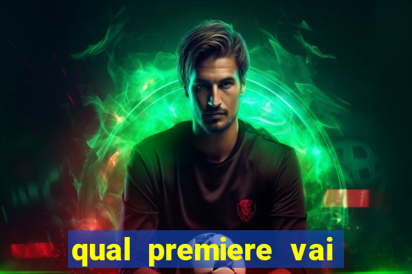 qual premiere vai passar o jogo do inter