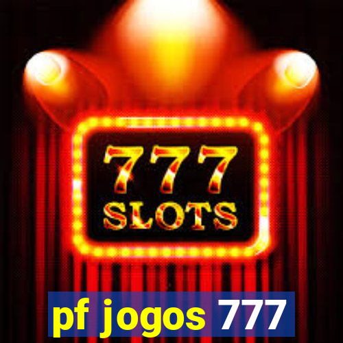 pf jogos 777