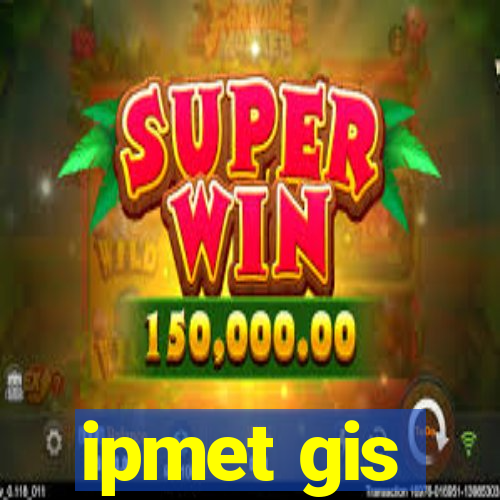 ipmet gis