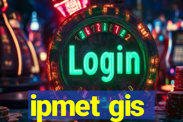 ipmet gis