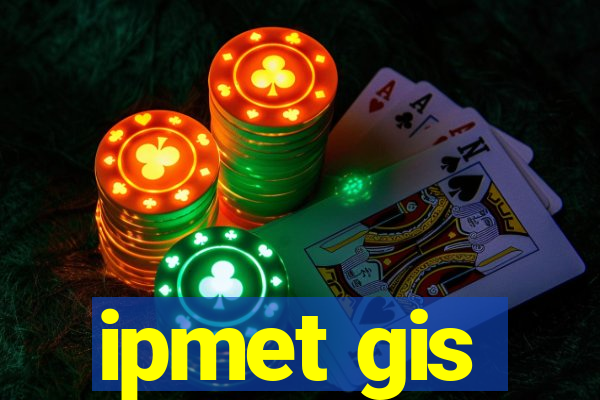 ipmet gis