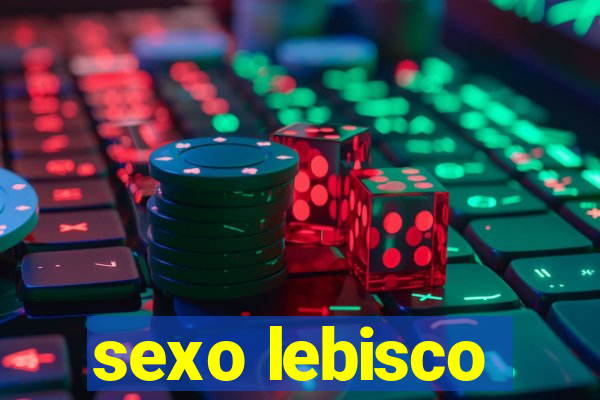 sexo lebisco