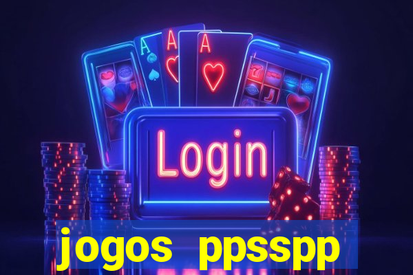 jogos ppsspp download android