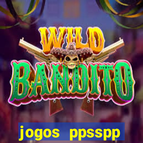 jogos ppsspp download android