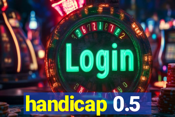 handicap 0.5