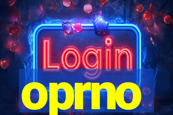 oprno