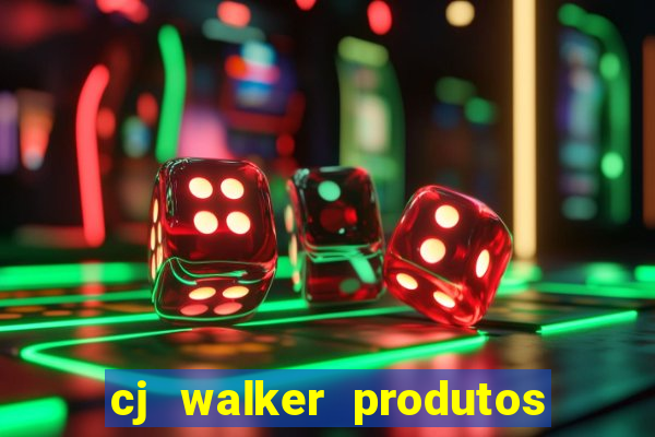 cj walker produtos onde comprar