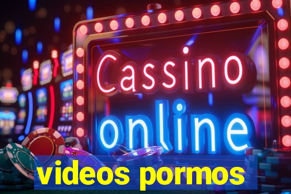 videos pormos