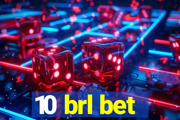 10 brl bet