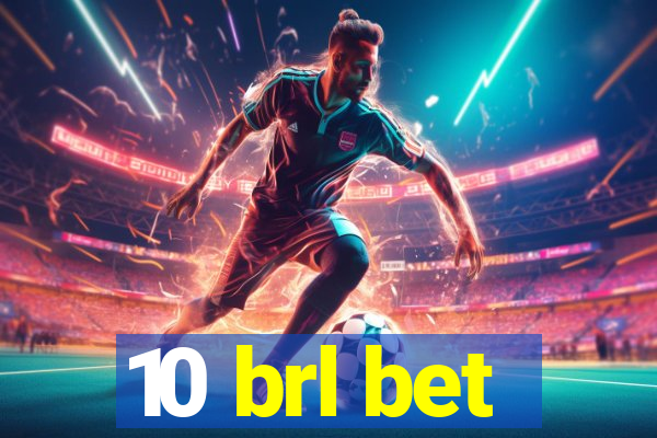 10 brl bet