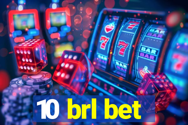 10 brl bet