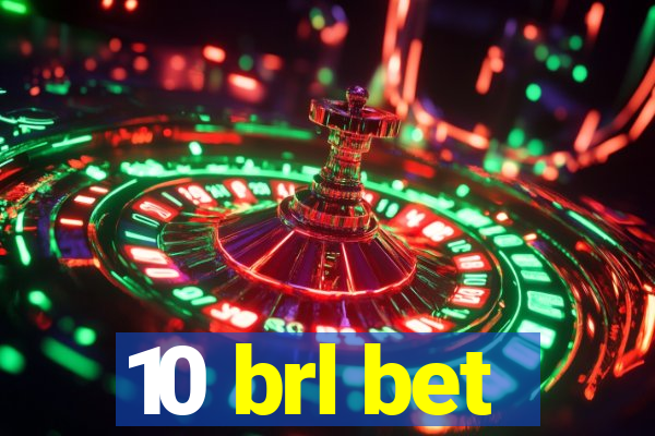 10 brl bet