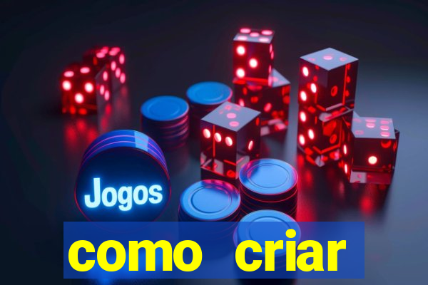 como criar plataforma de jogo do tigre