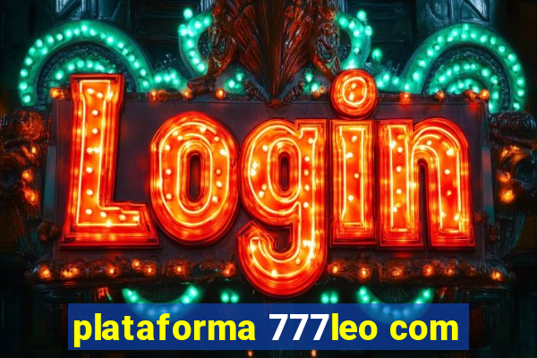 plataforma 777leo com