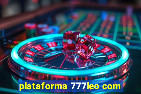 plataforma 777leo com