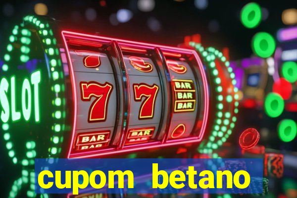 cupom betano rodadas gratis