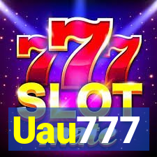 Uau777