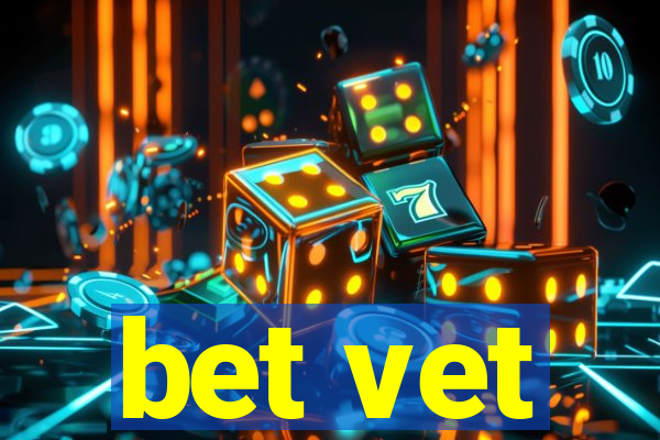 bet vet