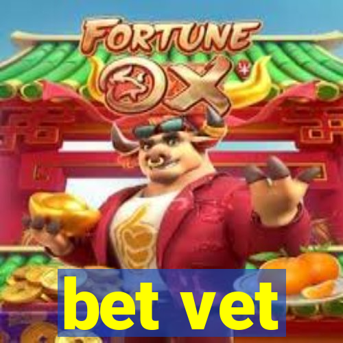 bet vet