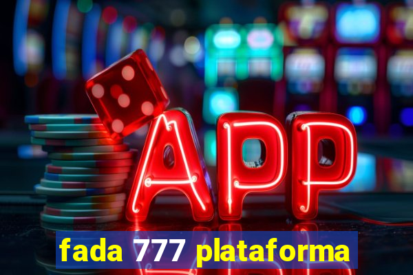 fada 777 plataforma