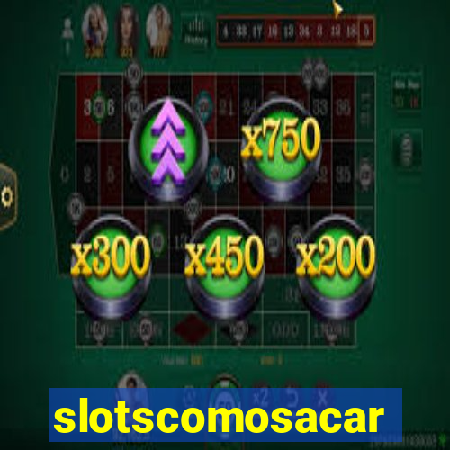 slotscomosacar