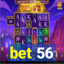 bet 56