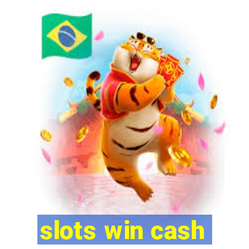 slots win cash